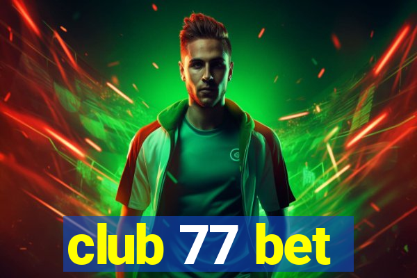 club 77 bet